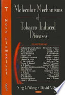 Molecular mechanisms of tobacco-induced diseases /