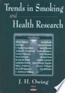 Trends in smoking and health research /