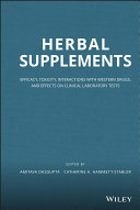 Herbal supplements : efficacy, toxicity, interactions with western drugs and effects on clinical laboratory tests /