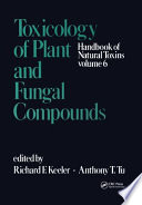 Toxicology of plant and fungal compounds /