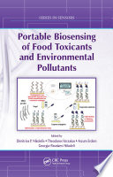 Portable biosensing of food toxicants and environmental pollutants /