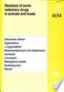 Residues of some veterinary drugs in animals and foods : monographs prepared by the fifty-eighth meeting of the Joint FAO/WHO Expert Committee on Food Additives, Rome, Italy, 21-27 February 2002.
