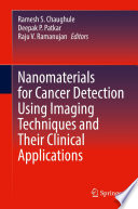 Nanomaterials for Cancer Detection Using Imaging Techniques and Their Clinical Applications /