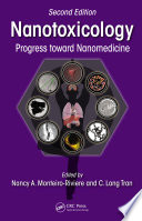 Nanotoxicology : progress toward nanomedicine /