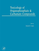 Toxicology of organophosphate and carbamate compounds /