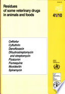 Residues of some veterinary drugs in animals and foods : monographs /