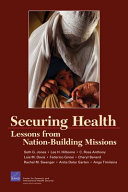 Securing health : lessons from nation-building missions /