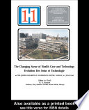 The changing scene of health care and technology = Evolution des soins et technologie : at the Queen Elizabeth II Conference Centre, London 4-8 June 1990 /