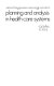 Planning and analysis in health care systems /