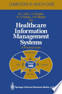 Healthcare information management systems : a practical guide /