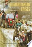 Humanitarian crises : the medical and public health response /