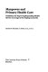 Manpower and primary health care : guidelines for improving/expanding health service coverage in developing countries /