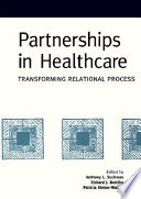 Partnerships in healthcare : transforming relational process /