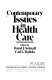 Contemporary issues in health care /