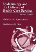 Epidemiology and the delivery of health care services : methods and applications /