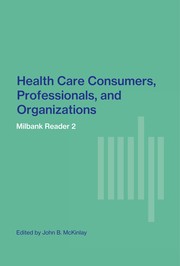 Health care consumers, professionals, and organizations /