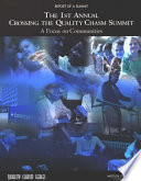 Report of a summit : the 1st annual Crossing the Quality Chasm Summit : a focus on communities /