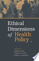Ethical dimensions of health policy /
