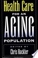 Health care for an aging population /