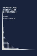 Health care policy and regulation /