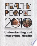 Healthy people 2010 : understanding and improving health.