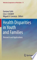 Health disparities in youth and families : research and applications /