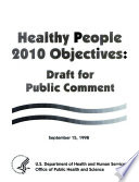 Healthy people 2010 objectives : draft for public comment.