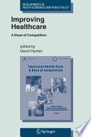 Improving healthcare : a dose of competition : a report by the Federal Trade Commission and the Department of Justice (July, 2004), with various supplementary materials /