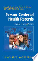 Person-centered health records : toward HealthePeople /