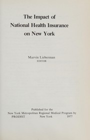 The Impact of national health insurance on New York : selected papers /
