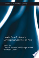 Health care systems in developing countries in Asia /