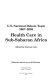 U.S. national debate topic 2007-2008 : health care in Sub-Saharan Africa /