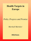 Health targets in Europe : polity [as printed], progress and promise /