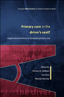 Primary care in the driver's seat? : organizational reform in European primary care /