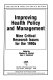 Improving health policy and management : nine critical research issues for the 1990s /