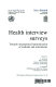 Health interview surveys : towards international harmonization of methods and instruments /