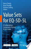 Value Sets for EQ-5D-5L : A Compendium, Comparative Review & User Guide /