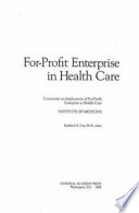 For-profit enterprise in health care /
