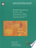 Health expenditures, services, and outcomes in Africa : basic data and cross-national comparisons, 1990-1996 /
