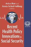 Recent health policy innovations in social security /