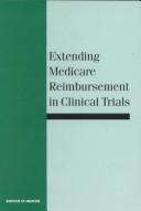 Extending Medicare reimbursement in clinical trials /