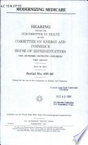 Modernizing Medicare : hearing before the Subcommittee on Health of the Committee on Energy and Commerce, House of Representatives, One Hundred Seventh Congress, first session, July 26, 2001.