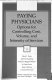 Paying physicians : options for controlling cost, volume, and intensity of services /