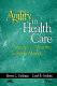 Agility in health care : strategies for mastering turbulent markets /