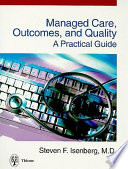 Managed care, outcomes, and quality : a practical guide /