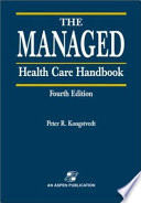 The managed health care handbook /