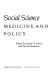 Applications of social science to clinical medicine and health policy /