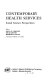 Contemporary health services : social science perspectives /