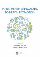 Public health approaches to health promotion /