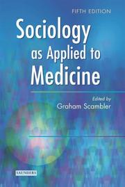 Sociology as applied to medicine /